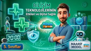 Bilişim Teknolojilerinin Etkileri ve Dijital Sağlık | 2. Hafta (5. Sınıflar Maar