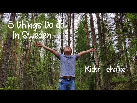 Top 5 places to visit in Sweden - Kids' choice