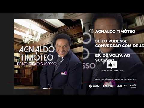 Agnaldo Timóteo - Se eu pudesse conversar com Deus [EP De Volta Ao Sucesso]