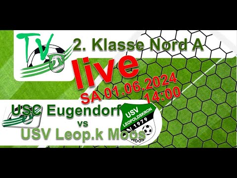 2024 06 01 USC Eugendorf vs UFC Leopoldskron Moos - 2. Klasse Nord A