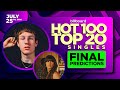 Final Predictions Billboard Hot 100 Top 20 Singles July 25th 2026