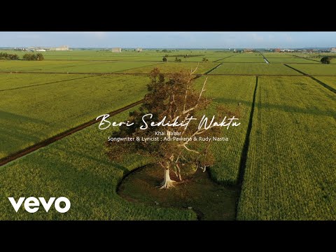 Khai Bahar - Beri Sedikit Waktu (Official Music Video)