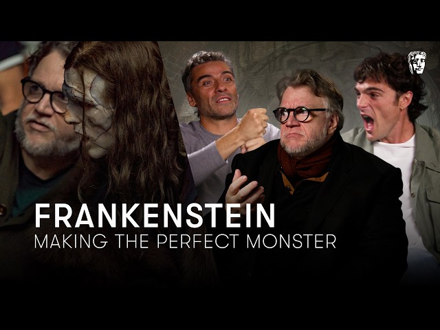 Oscar Isaac, Jacob Elordi & Guillermo del Toro Break Down Frankenstein and The Creature | BAFTA
