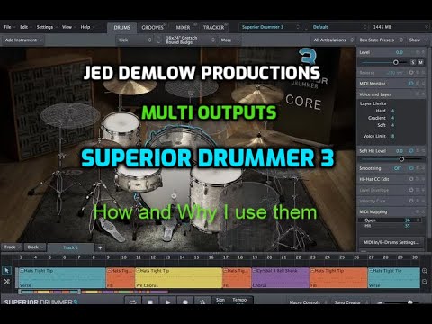 Multi Outputs Superior Drummer 3 - How and Why to Use Them -Jed Demlow Productions