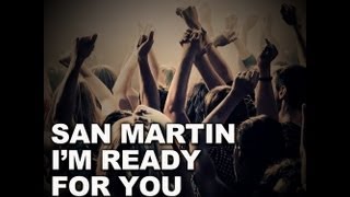 San Martin ft Salomax - I'm Ready For You (Official Video)