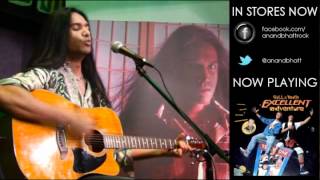 ANAND BHATT  I Can&#39;t Break Away   - DC UNPLUGGED