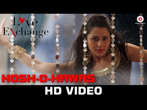 Hosh-O-Hawas - Love Exchange | Shraddha Pandit | Mohit Madan & Khushboo Purohit