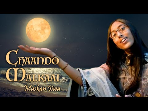 "Chaando Malkaai" - Muskan Jiwa