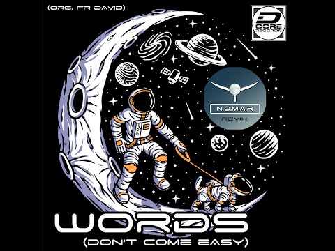 N.O.M.A.R - Words (Don't Come Easy) (Remix) (org. FR David)