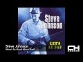 Steve Johnson - What's So Good About That? (Album Artwork Video)