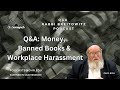 Q&A: Money, Banned Books & Workplace Harassment (HaRav Yitzchak Breitowitz)