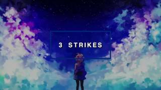 Nightcore - 3 Strikes