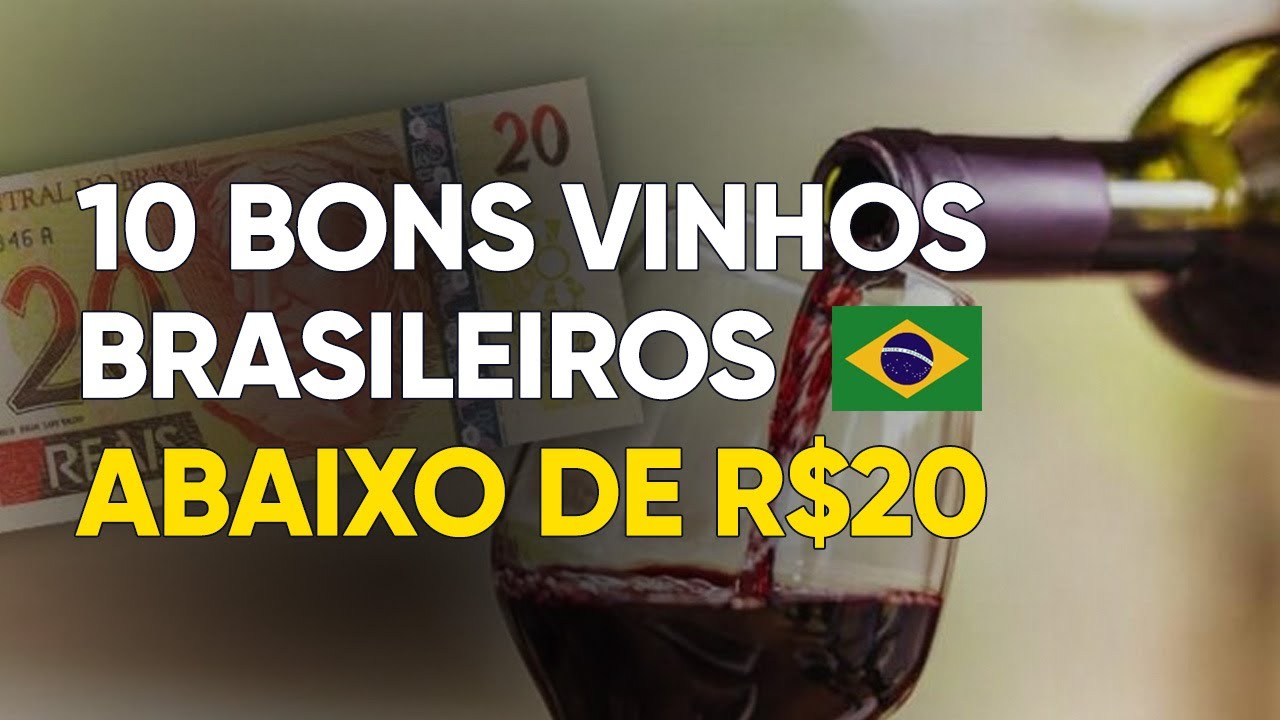 10 Bons vinhos brasileiros abaixo de R$20!