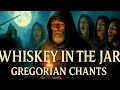 Whiskey in the Jar 15/24 – Gregorian Chant Interpretation | Irish Folk & Bardic Tunes Vol. 02