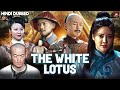 THE WHITE LOTUS Full Hindi Dubbed Movie Chinese Hindi Dubbed Movies 2025 Chinese Action Drama