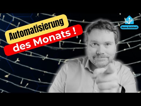 Automatisierung des Monats: Beleuchtung perfekt automatisieren | Home Assistant