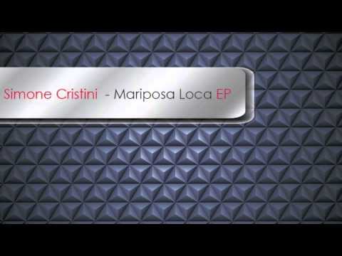 Simone Cristini - Mariposa Loca (Daniele Kama & A.D.M. Remix)