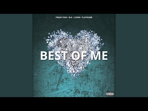 Best of Me (feat. BR, Loww & Platnume) (Radio Edit)