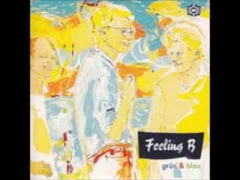 04-Grün & blau - Feeling B (Full Album)