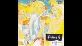 04-Grün & blau - Feeling B (Full Album)