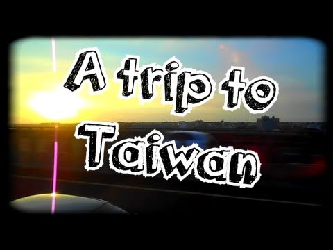 臺灣之旅 (A Trip To Taiwan - A Journey Into Asia (45 min. film))