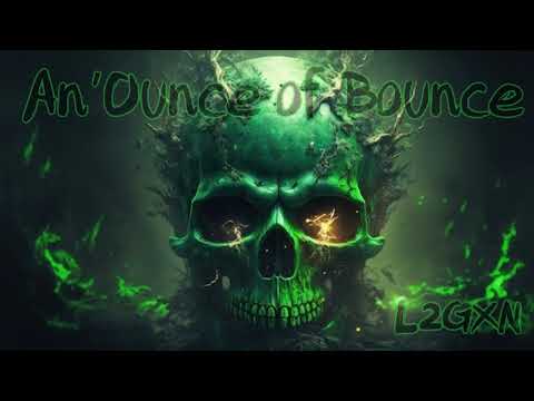 L2GXN - An'Ounce of Bounce Vol 23