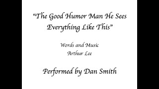 Dan Smith - &quot;The Good Humor Man He Sees Everything Like This&quot; (Love Tribute)