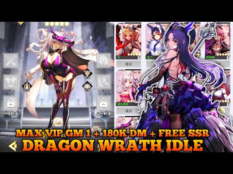 New Dragon's Wrath Idle V2 + Max VIP GM1 + 180K DM + Free SSR