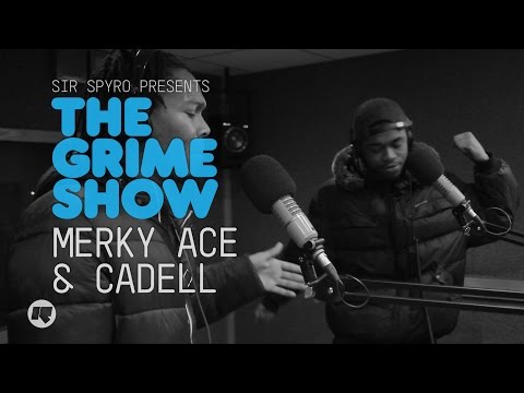 Grime Show: Merky Ace & Cadell