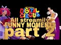 The Amazing Digital Circus All Streamily Funny Moments Part 2