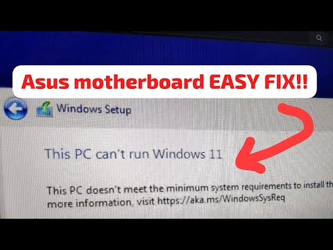 This PC Cant Run Windows 11 - Asus Motherboard easy FIX!!