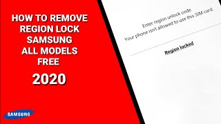 How To Unlock Region Lock Samsung All Models 2020 100% Free