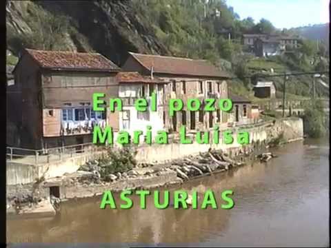 España vale en... El pozo de Maria Luisa - Asturias