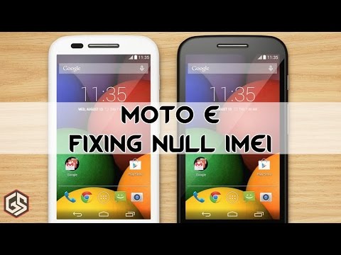 How to fix Null IMEI - Moto E: Easy  fixing Guide