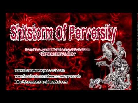Paroxysmal Butchering - Shitstorm Of Perversity