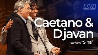 Caetano Veloso e Djavan – Sina | Show de Aniversário JBFM (2012)