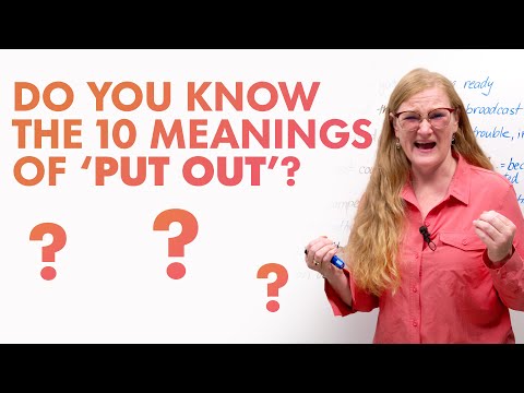 1 個英語短語動詞，有 10 個含義：PUT OUT！ (1 English Phrasal Verb with 10 meanings: PUT OUT!)