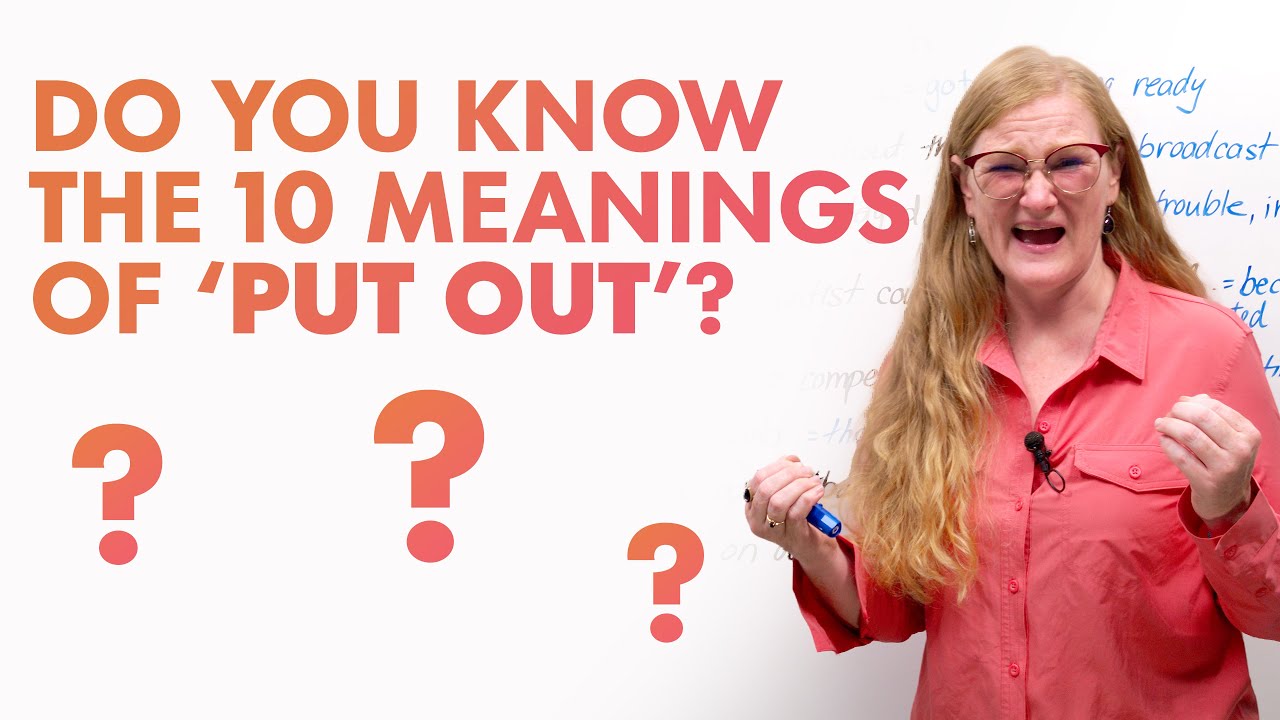 what is the meaning of put out in phrasal verb