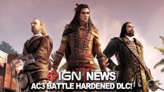 IGN News - Assassins Creed 3 Battle Hardened DLC Out Now