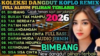 Download lagu REMIX DANGDUT NOSTALGIA POPULER 2026‼️KUMPULAN LAGU DANGDUT REMIX KOPLO LAWAS SYAHDU BASS EMPUK  mp3