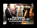 Ben Carson: A Breath of Fresh Air; A New.