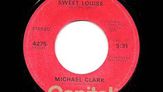 Michael Clark &quot;Sweet Louise&quot;