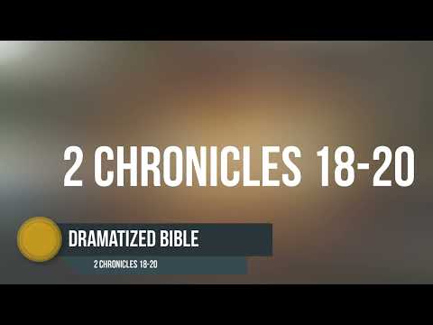 Dramatized Bible - 2 Chronicles 18-20