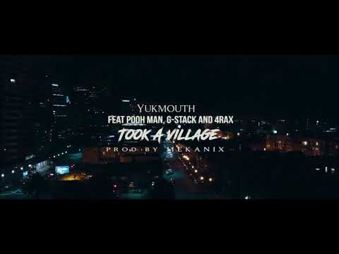 Yukmouth Feat Pooh man, G Stack And 4Rax - Took A village