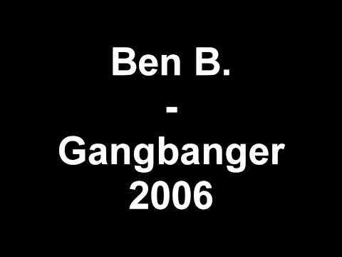 Ben B. - Gangbanger