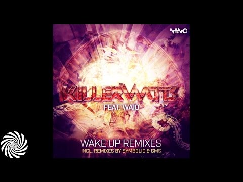 Killerwatts feat. Waio - Wake Up (GMS Remix)