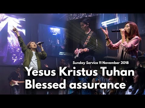 Gibeon Worship "Yesus Kristus Tuhan & Blessed Assurance" Sunday Service 11 November 2018