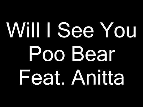 Will I See You [Lyrics] - Poo Bear feat. Anitta