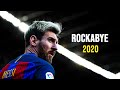 Lionel Messi  - ROCKABYE - Ultimate Skills & Goals I HD