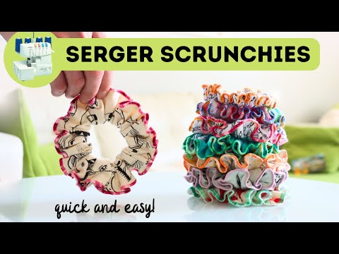 How to sew scrunchies on SERGER ONLY? No sewing machine, just serger!